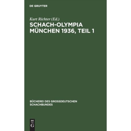Schach-Olympia Munchen 1936, Teil 1