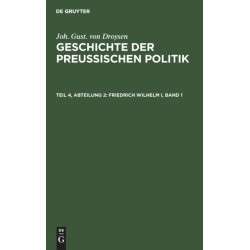 Friedrich Wilhelm I, Band 1