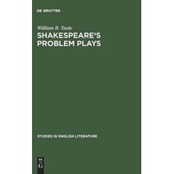 Shakespeare's problem plays: Studies in form and meaning