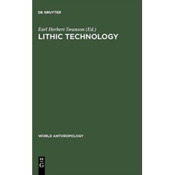 Lithic technology: making and using stone tools