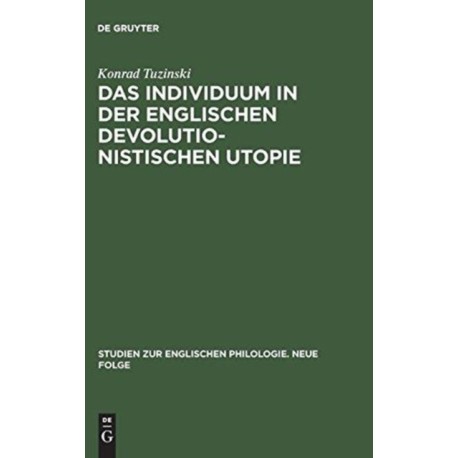 Das Individuum in der englischen devolutionistischen Utopie