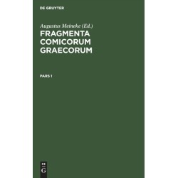 Fragmenta Comicorum Graecorum. Pars 1