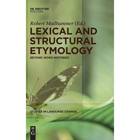 Lexical and Structural Etymology: Beyond Word Histories