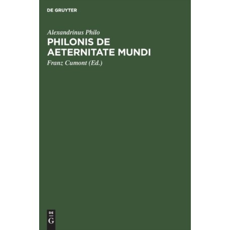 Philonis de Aeternitate Mundi