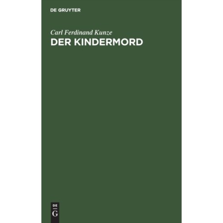 Der Kindermord: Historisch Und Kritisch