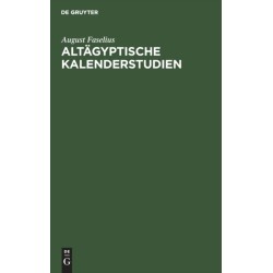 Altagyptische Kalenderstudien