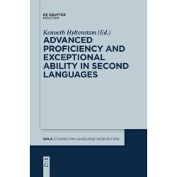 Advanced Proficiency and Exceptional Ability in Second Languages