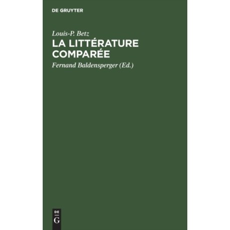La Litterature Comparee: Essai Bibliographique
