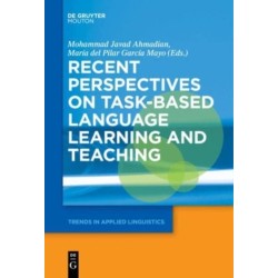 Recent Perspectives on Task-Based Language Learning and Teaching