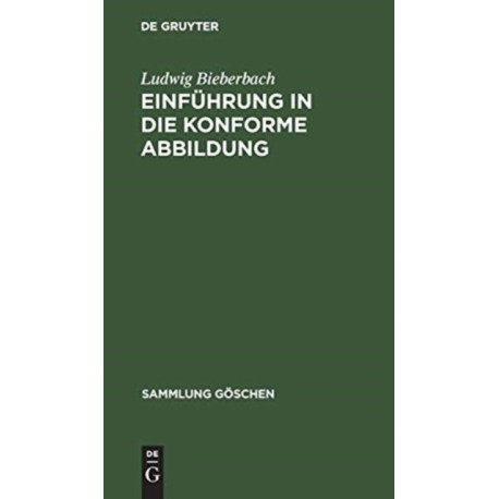 Einfuhrung in die konforme Abbildung