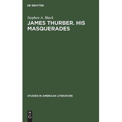 James Thurber. His masquerades: A critical study