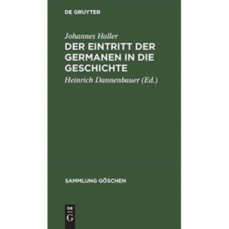 Der Eintritt Der Germanen in Die Geschichte