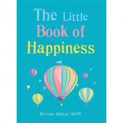 The Little Book of Happiness: Simple Practices for a Good Life