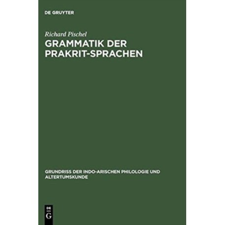 Grammatik Der Prakrit-Sprachen