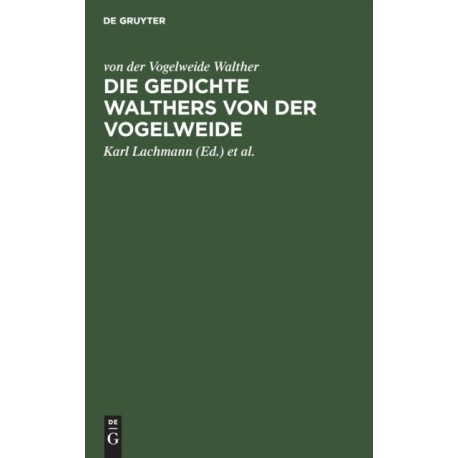 Die Gedichte Walthers Von Der Vogelweide
