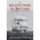 The Mayflower in Britain: How an icon was made in London