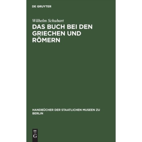 Das Buch Bei Den Griechen Und Romern