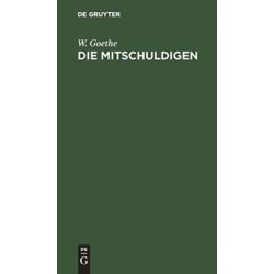 Die Mitschuldigen: Ein Lustspiel