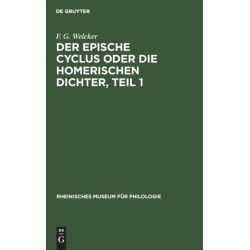 Der Epische Cyclus Oder Die Homerischen Dichter, Teil 1