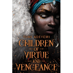Children of Virtue and Vengeance: A West African-inspired YA Fantasy, Filled with Danger and Magic