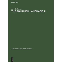 The Squamish language, II: Grammar, texts, dictionary