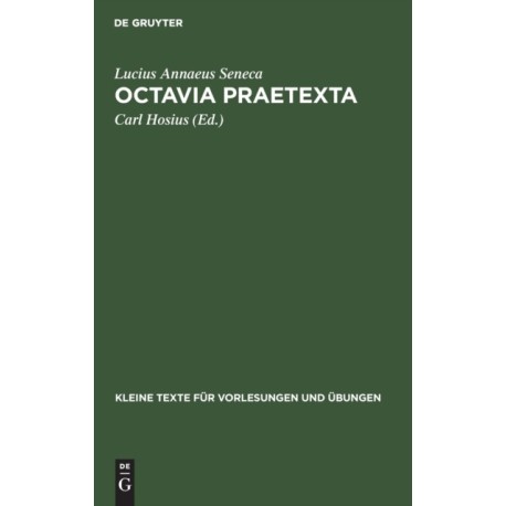 Octavia Praetexta: Cum Elementis Commentarii