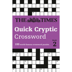 The Times Quick Cryptic Crossword Book 2: 100 World-Famous Crossword Puzzles