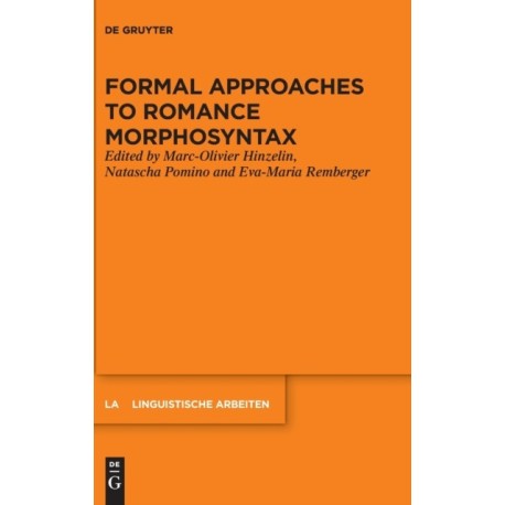 Formal Approaches to Romance Morphosyntax