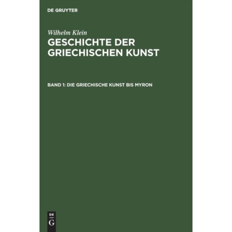 Die Griechische Kunst Bis Myron