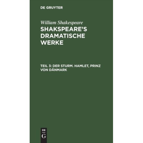 Der Sturm. Hamlet, Prinz von Danmark