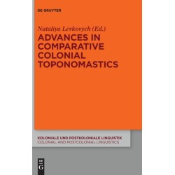 Advances in Comparative Colonial Toponomastics