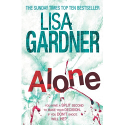 Alone (Detective D.D. Warren 1): A dark and suspenseful page-turner from the bestselling author of BEFORE SHE DISAPPEARED