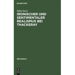 Ironischer Und Sentimentaler Realismus Bei Thackeray