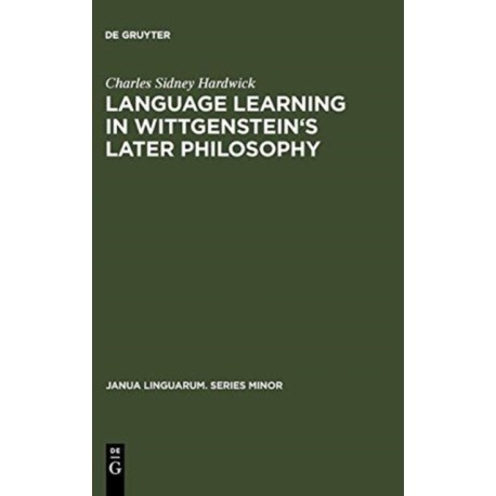 Language learning in Wittgenstein's later philosophy