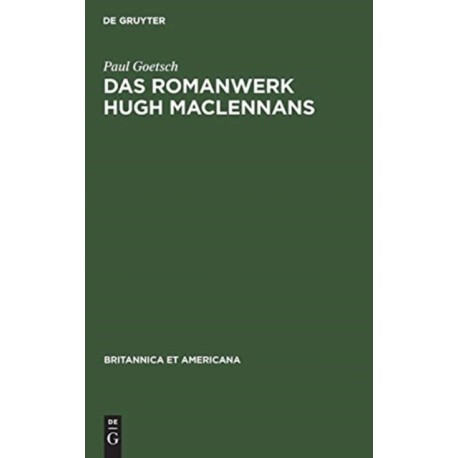 Das Romanwerk Hugh MacLennans