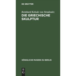 Die Griechische Skulptur