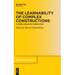 The Learnability of Complex Constructions: A Cross-Linguistic Perspective