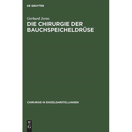 Die Chirurgie der Bauchspeicheldruse