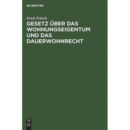 Gesetz Uber Das Wohnungseigentum Und Das Dauerwohnrecht