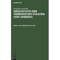 Die Werdezeit 1607-1848