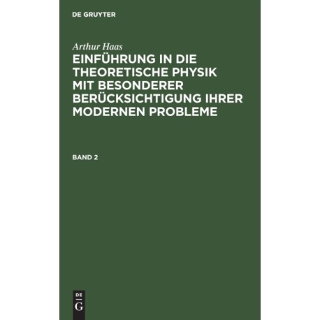 Haas: Einf. in Die Theoret. Physik Bd. 2 2a Hetp