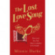 The Lost Love Song: The beautiful and romantic new book from the author of Star-Crossed