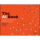 The AI Book: The Artificial Intelligence Handbook for Investors, Entrepreneurs and FinTech Visionaries