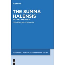The Summa Halensis: Doctrines and Debates