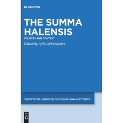 The Summa Halensis: Sources and Context