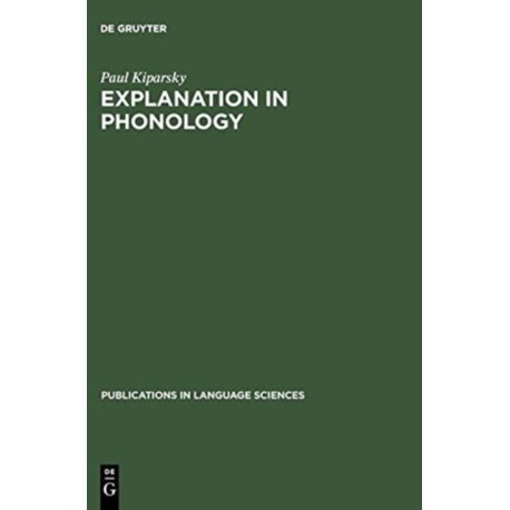 Explanation in Phonology