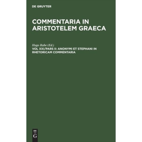 Anonymi Et Stephani in Rhetoricam Commentaria
