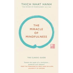 The Miracle of Mindfulness (Gift edition): The classic guide by the world’s most revered master