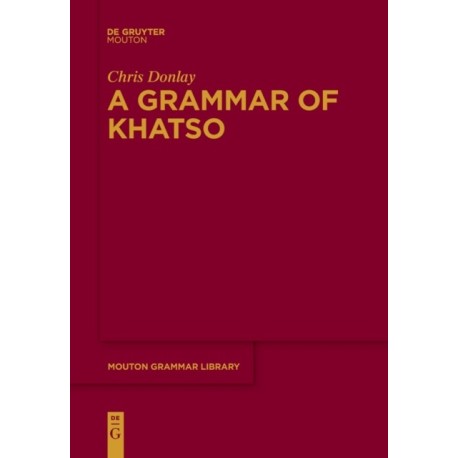 A Grammar of Khatso