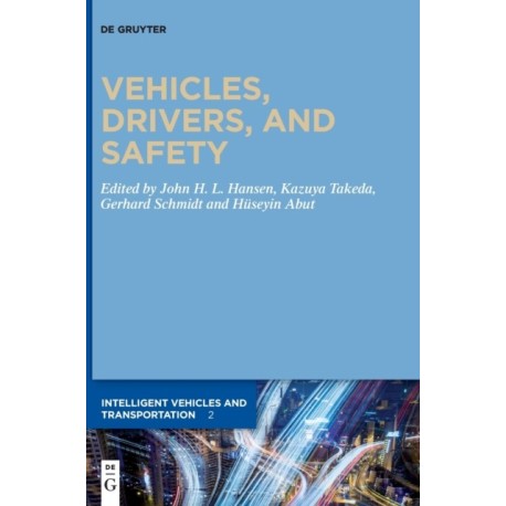 Vehicles, Drivers, and Safety